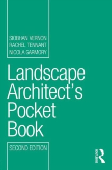 Landscape Architect's Pocket Book, Paperback / softback Book Landscape Architect's Pocket Book, Paperback / softback Book