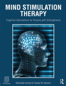 Mind Stimulation Therapy : Cognitive Interventions for Persons with Schizophrenia, Paperback / softback Book Mind Stimulation Therapy : Cognitive Interventions for Persons with Schizophrenia, Paperback / softback Book