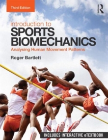 Introduction to Sports Biomechanics : Analysing Human Movement Patterns, Mixed media product Book Introduction to Sports Biomechanics : Analysing Human Movement Patterns, Mixed media product Book