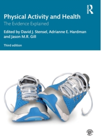 Physical Activity and Health : The Evidence Explained