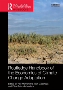 Routledge Handbook of the Economics of Climate Change Adaptation, Hardback Book Routledge Handbook of the Economics of Climate Change Adaptation, Hardback Book