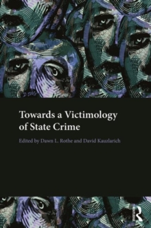 Towards a Victimology of State Crime, Hardback Book Towards a Victimology of State Crime, Hardback Book