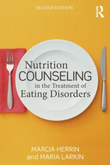 Nutrition Counseling in the Treatment of Eating Disorders