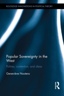 Popular Sovereignty in the West : Polities, Contention, and Ideas, Hardback Book Popular Sovereignty in the West : Polities, Contention, and Ideas, Hardback Book