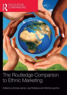 The Routledge Companion to Ethnic Marketing, Hardback Book The Routledge Companion to Ethnic Marketing, Hardback Book