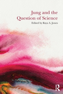 Jung and the Question of Science, Paperback / softback Book Jung and the Question of Science, Paperback / softback Book