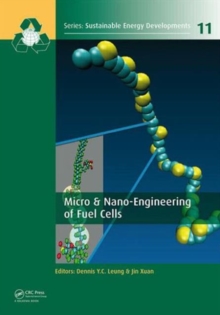 Micro & Nano-Engineering of Fuel Cells, Hardback Book Micro & Nano-Engineering of Fuel Cells, Hardback Book