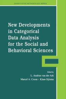 New Developments in Categorical Data Analysis for the Social and Behavioral Sciences, Paperback / softback Book New Developments in Categorical Data Analysis for the Social and Behavioral Sciences, Paperback / softback Book