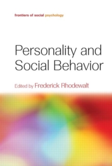 Personality and Social Behavior, Paperback / softback Book Personality and Social Behavior, Paperback / softback Book