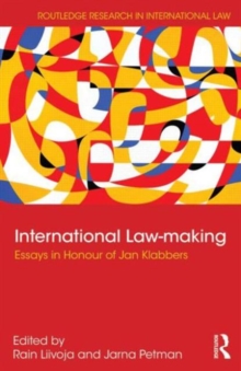 International Law-making : Essays in Honour of Jan Klabbers, Hardback Book International Law-making : Essays in Honour of Jan Klabbers, Hardback Book