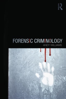 Forensic Criminology, Paperback / softback Book Forensic Criminology, Paperback / softback Book