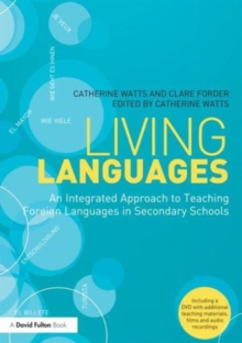 Living Languages: An Integrated Approach to Teaching Foreign Languages in Secondary Schools, Paperback Book Living Languages: An Integrated Approach to Teaching Foreign Languages in Secondary Schools, Paperback Book