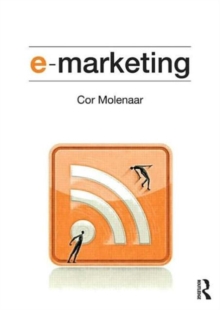 e-Marketing : Applications of Information Technology and the Internet within Marketing, Paperback Book e-Marketing : Applications of Information Technology and the Internet within Marketing, Paperback Book
