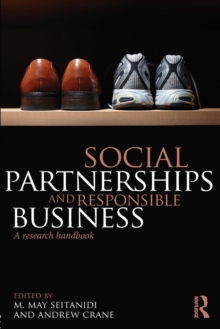 Social Partnerships and Responsible Business : A Research Handbook, Paperback / softback Book Social Partnerships and Responsible Business : A Research Handbook, Paperback / softback Book