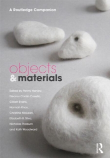 Objects and Materials : A Routledge Companion, Hardback Book Objects and Materials : A Routledge Companion, Hardback Book