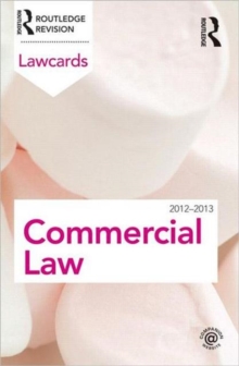 Commercial Lawcards 2012-2013, Paperback / softback Book Commercial Lawcards 2012-2013, Paperback / softback Book