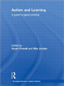 Autism and Learning (Classic Edition) : A guide to good practice