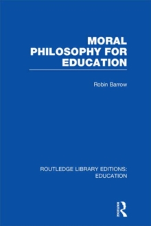 Moral Philosophy for Education, Hardback Book Moral Philosophy for Education, Hardback Book