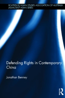Defending Rights in Contemporary China, Hardback Book Defending Rights in Contemporary China, Hardback Book