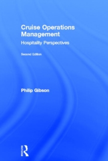 Cruise Operations Management : Hospitality Perspectives, Hardback Book Cruise Operations Management : Hospitality Perspectives, Hardback Book