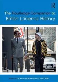 The Routledge Companion to British Cinema History, Hardback Book The Routledge Companion to British Cinema History, Hardback Book