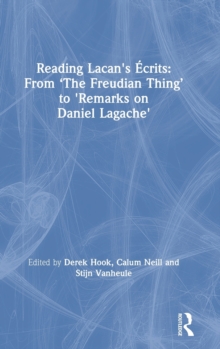 Reading Lacan's Ecrits: From The Freudian Thing to 'Remarks on Daniel Lagache'