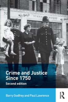 Crime and Justice since 1750, Paperback / softback Book Crime and Justice since 1750, Paperback / softback Book