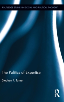 The Politics of Expertise, Hardback Book The Politics of Expertise, Hardback Book