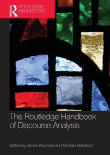 The Routledge Handbook of Discourse Analysis, Paperback Book The Routledge Handbook of Discourse Analysis, Paperback Book