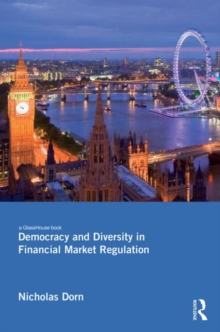 Democracy and Diversity in Financial Market Regulation, Hardback Book Democracy and Diversity in Financial Market Regulation, Hardback Book