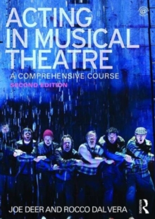 Acting in Musical Theatre : A Comprehensive Course, Paperback / softback Book Acting in Musical Theatre : A Comprehensive Course, Paperback / softback Book