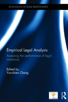 Empirical Legal Analysis : Assessing the performance of legal institutions