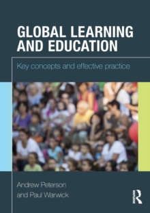Global Learning and Education : Key concepts and effective practice, Paperback / softback Book Global Learning and Education : Key concepts and effective practice, Paperback / softback Book