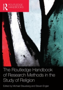 The Routledge Handbook of Research Methods in the Study of Religion, Paperback Book The Routledge Handbook of Research Methods in the Study of Religion, Paperback Book