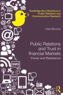 Trust, Power and Public Relations in Financial Markets, Hardback Book Trust, Power and Public Relations in Financial Markets, Hardback Book