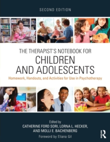 The Therapist's Notebook for Children and Adolescents : Homework, Handouts, and Activities for Use in Psychotherapy, Paperback Book The Therapist's Notebook for Children and Adolescents : Homework, Handouts, and Activities for Use in Psychotherapy, Paperback Book