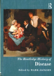 The Routledge History of Disease, Hardback Book The Routledge History of Disease, Hardback Book