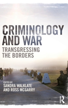 Criminology and War : Transgressing the Borders, Hardback Book Criminology and War : Transgressing the Borders, Hardback Book