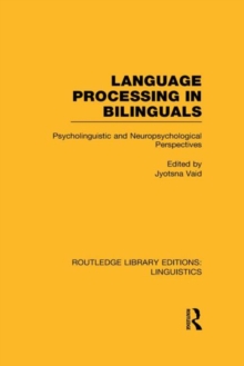 Language Processing in Bilinguals : Psycholinguistic and Neuropsychological Perspectives