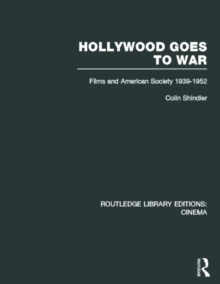 Hollywood Goes to War : Films and American Society, 1939-1952, Hardback Book Hollywood Goes to War : Films and American Society, 1939-1952, Hardback Book