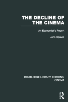 The Decline of the Cinema : An Economist's Report, Hardback Book The Decline of the Cinema : An Economist's Report, Hardback Book