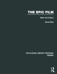 The Epic Film : Myth and History, Hardback Book The Epic Film : Myth and History, Hardback Book