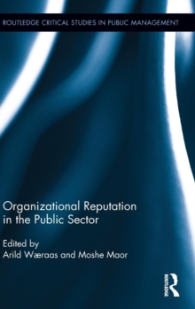 Organizational Reputation in the Public Sector, Hardback Book Organizational Reputation in the Public Sector, Hardback Book