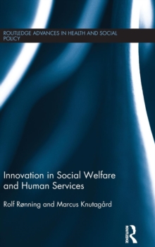 Innovation in Social Welfare and Human Services, Hardback Book Innovation in Social Welfare and Human Services, Hardback Book
