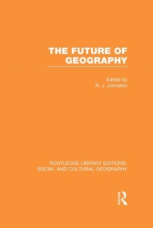 The Future of Geography, Hardback Book The Future of Geography, Hardback Book