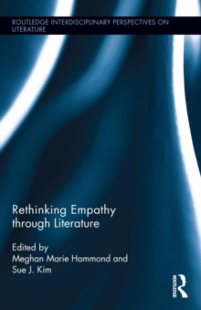 Rethinking Empathy through Literature, Hardback Book Rethinking Empathy through Literature, Hardback Book