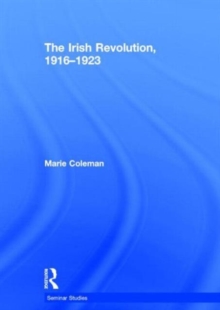 The Irish Revolution, 1916-1923, Hardback Book The Irish Revolution, 1916-1923, Hardback Book