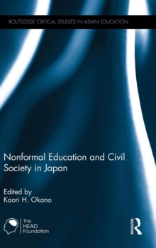 Nonformal Education and Civil Society in Japan, Hardback Book Nonformal Education and Civil Society in Japan, Hardback Book