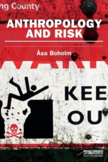 Anthropology and Risk, Paperback / softback Book Anthropology and Risk, Paperback / softback Book