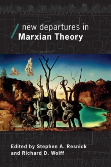 New Departures in Marxian Theory, Paperback / softback Book New Departures in Marxian Theory, Paperback / softback Book